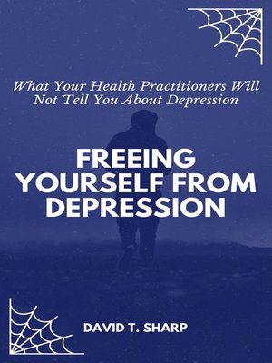 cover image of Freeing Yourself From Depression